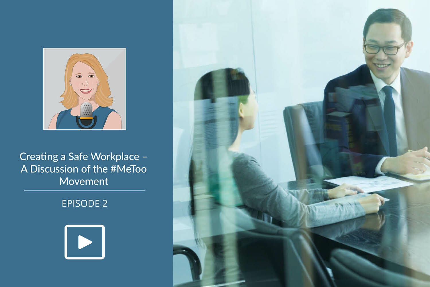 Creating Safe Workplaces - Discussing the #MeToo Movement