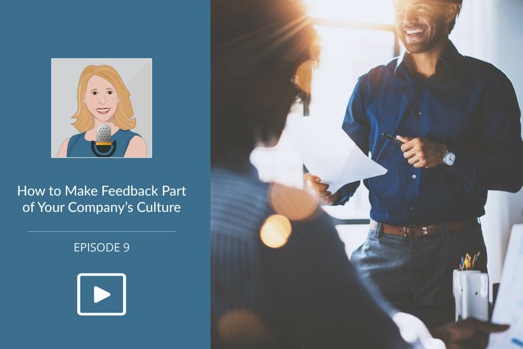 How to Make Feedback Part of Your Company's Culture